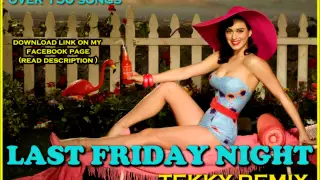 Katy Perry - Last Friday Night (Electro House Remix)