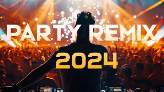 DANCE PARTY SONGS 2024 - Mashups & Remixes Of Popular Songs - DJ Remix Club Music Dance Mix 2024