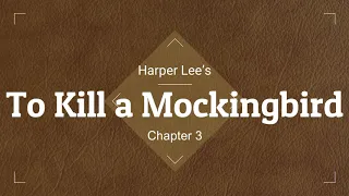 To Kill a Mockingbird Audio Ch. 3