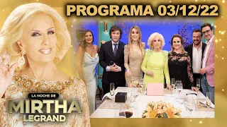 LA NOCHE DE MIRTHA - Programa completo 03/12/22