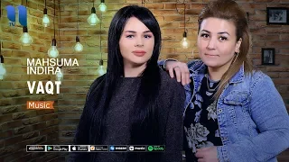 Mahsuma & Indira - Vaqt | Махсума & Индира - Вакт (music version)