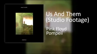 Pink Floyd - Us And Them (Studio Footage) | Pompeii (Vinyl)