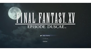 Let´s Stream - Final Fantasy XV Episode Duscae Part 2