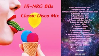 HI⚡NRG 80s👅🍦🌵 CLASSIC DISCO MIX Party Mix!