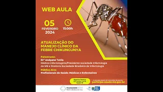 Web aula - Atualização do Manejo Clínico da Febre Chikungunya