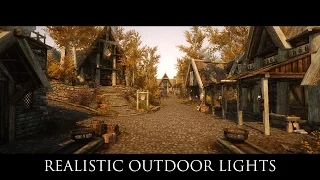 TES V - Skyrim Mods: Immersive Content - Realistic Outdoor Lights