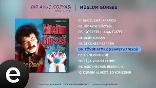 Tövbe Etmek (Müslüm Gürses) Official Audio #tövbeetmek #müslümgürses - Esen Müzik