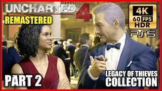 UNCHARTED 4 REMASTERED [4K 60FPS HDR PS5] Legacy of Thieves Collection - Walkthrough Part 2