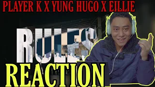 FATHER FIGURE EP နဲ့ COMEBACK လာတဲ့ PLAYER K | PLAYER K X YUNG HUGO X EILLIE - RULES (REACTION!!!)