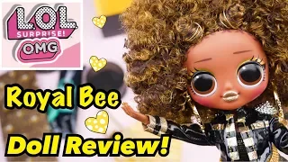 L.O.L. OMG Royal Bee Fashion Doll Review!