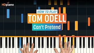 How to Play "Can't Pretend" by Tom Odell | HDpiano (Part 1) Piano Tutorial