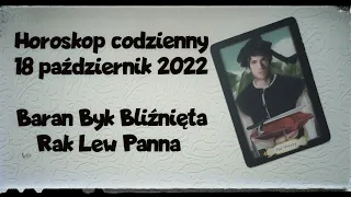 Karta Dnia. Horoskop 18 październik 2022🍀 Baran, Byk, Bliźnięta, Rak, Lew, Panna 💚