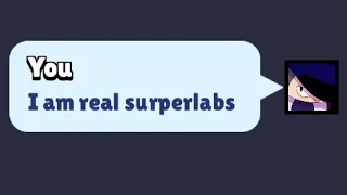 Pretending To Be SuperLab