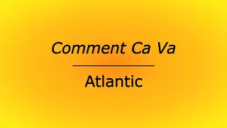 Comment Ca Va (po polsku) - Atlantic (karaoke cover bez linii melodycznej)