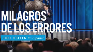 Milagros de los errores | Joel Osteen