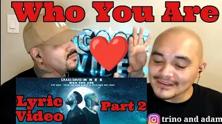Craig David & MNEK - Who You Are (Part 2) Lyric Video | • REACTION
