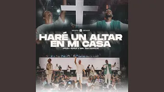 Hare Un Altar En Mi Casa (Live)