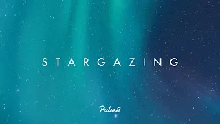 STARGAZING - A Chill Experience To Make You Zone Out | Pulse8