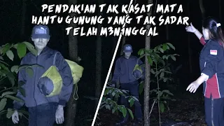 2 TAHUN PENELUSURAN BARU PERTAMA KALI JUMPAI HANTU PENDAKI GUNUNG YANG TAK SADAR BAHWA DIRINYA SUDAH