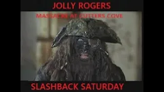 Jolly Rogers Massacre at Cutters Cove review for TheHORRORman's Slashback the Sequel