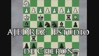 AJEDREZ: Estudio de Cherón