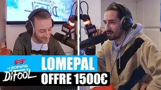 Lomepal offre 1500€ #MorningDeDifool