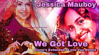 Jessica Mauboy - We Got Love ( Storm's Extended I Love You Remix )