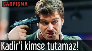 Çarpışma - Kadir'i Kimse Tutamaz!