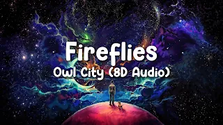 Fireflies - Owl City (8D Audio) (Lyrics)