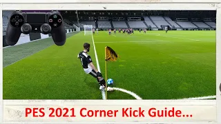 3 Ways to take Corners like a PRO in PES 2021...