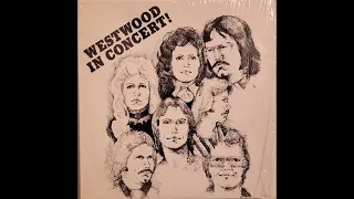 Westwood - In Concert! (Full Album)