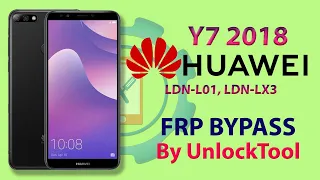 Huawei Y7 2018 (LDN-L01,LDN-LX3) FRP Bypass 2022 | Huawei FRP Bypass By UnlockTool Android 8.1.0