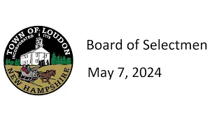 Board of Selectmen - May 7, 2024