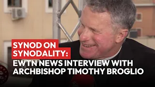 Synod on Synodality 2023: EWTN News interview with Archbishop Timothy Broglio