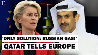 ‘Buy Russian Gas,’ Qatar Backs Off From Supplying Gas to Europe | Russian Gas Only Solution