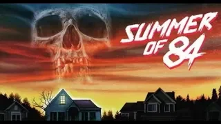 Critica pelicula "Verano del 84" (Summer of 84) 2018 ¿es realmente de terror? Spoilers !!!