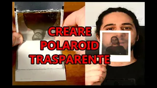 POLAROID - COME CREARE UNA POLAROID TRASPARENTE - IMPOSSIBLE