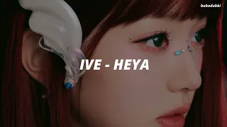 IVE (아이브) - 'HEYA' Easy Lyrics