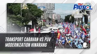 Transport caravan vs PUV modernization hinarang | TV Patrol