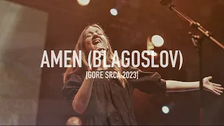 Božja pobjeda – Amen (Blagoslov) [GORE SRCA 2023]