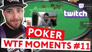 Top Poker Twitch WTF moments #11