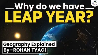 Leap Year Explained Through Animation | Why are There Leap Years? | Geography Explained | UPSC GS1