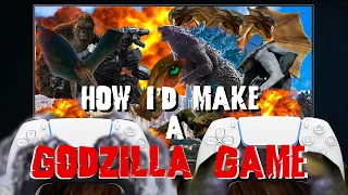 How I’d Make a Godzilla Game