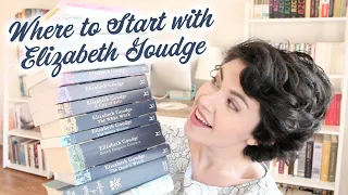 Where to Start with ELIZABETH GOUDGE + My Collection 📚