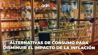 Alternativas en el sector de consumo para disminuir el impacto de la inflación