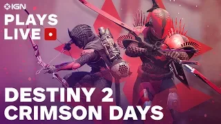 Destiny 2 Crimson Days Stream w/ Fireteam Chat - IGN Plays Live Presented by PlayStation Plus