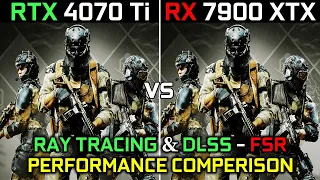 RTX 4070 Ti vs RX 7900 XTX | RTX ON & DLSS - FSR | Which One is Better in Ray Tracing at 4K ? | 2023