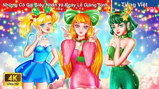 Những Cô Gái Siêu Nhân và Ngày Lễ Giáng Sinh 👸 Truyện Cổ Tích Việt Nam 👸WOA Fairy Tales Tiếng Việt