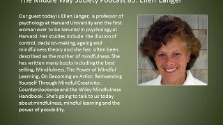 Ellen Langer on Mindful Learning and the Power of Possibility