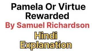 Pamela Or Virtue Rewarded By Samuel Richardson (Hindi Explanation)